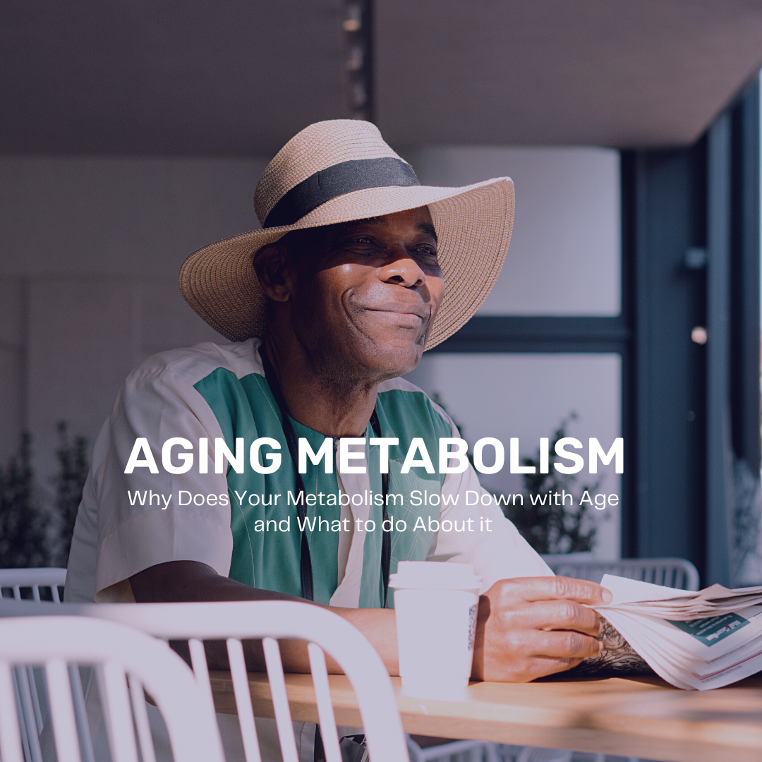 why-metabolism-slows-down-with-aging-and-what-to-do-about-it